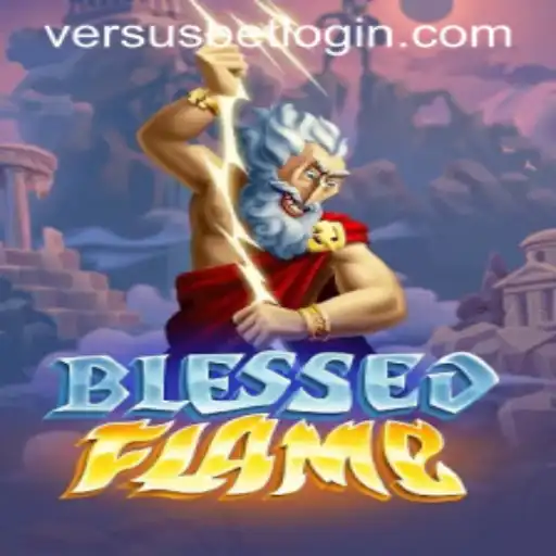 Exploring the Universe of BlessedFlame: A Guide to Gameplay and Strategy